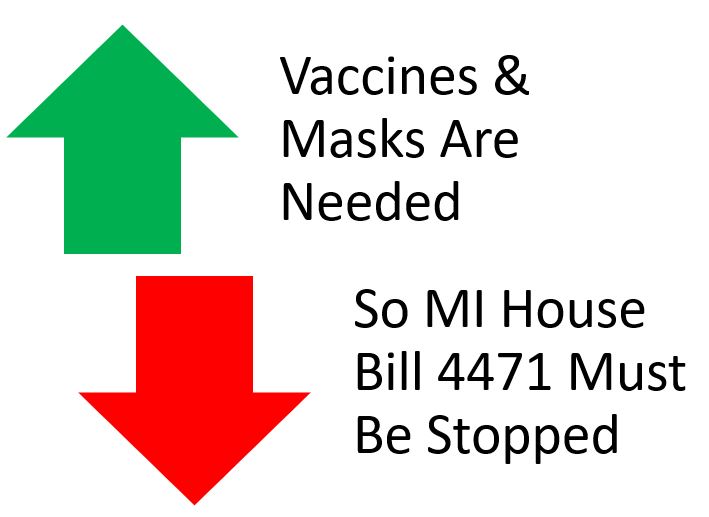 Stop MI House Bill 4471 ~ We Need Vaccine Mandates