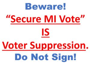 "Secure MI Vote" is MI Voter Suppression 